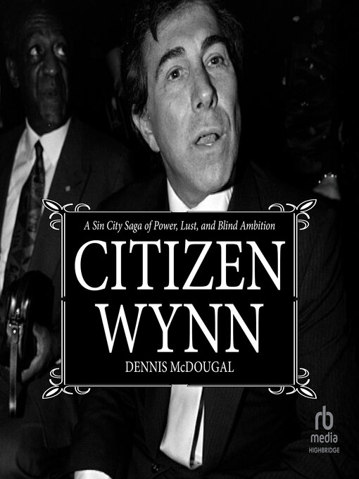 Title details for Citizen Wynn by Dennis McDougal - Wait list